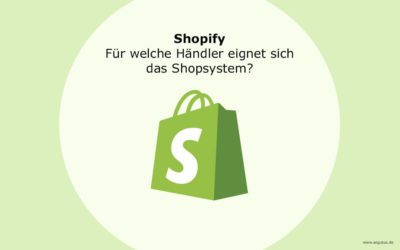 Shopify: Für welche Händler eignet sich das Shopsystem?