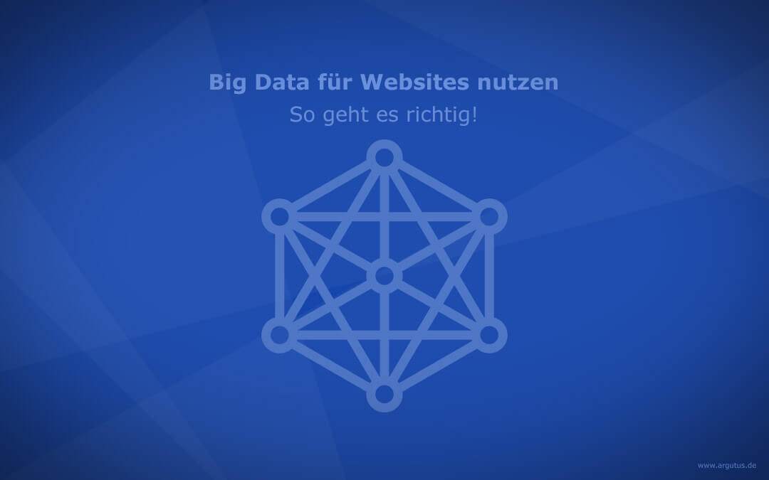 Big Data für Ihre Website nutzen