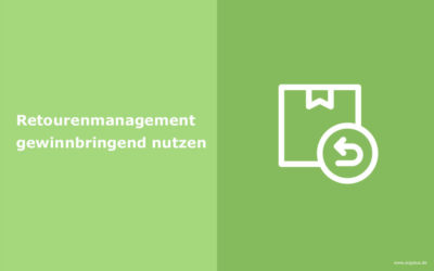 Retourenmanagement gewinnbringend für Ihren Onlineshop nutzen