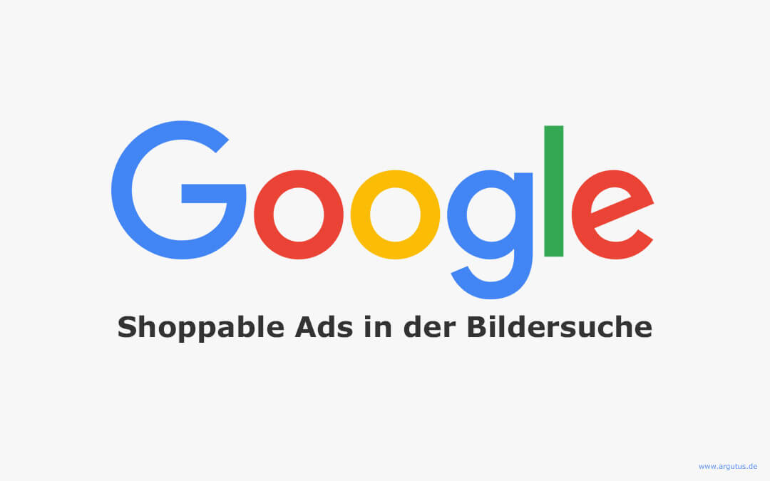 Google bringt Shoppable Ads in der Bildersuche