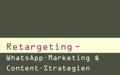 WhatsApp-Marketing und Retargeting – Content Strategien | argutus Blog
